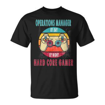 Operations Manager By Day By Night Hard Core Gamer Gaming T-Shirt - Monsterry AU
