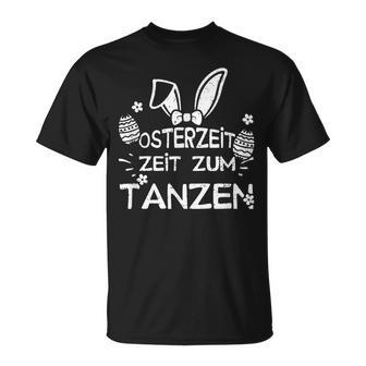 Osterzeit Zum Tanzen German Language T-Shirt - Seseable