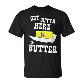 Get Outta Here Ya Butter Thanksgiving Parade T-Shirt - Monsterry