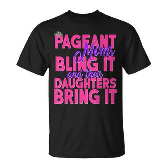 Pageant Moms Bling It Their Daughters Bring It Glitz Crown T-Shirt - Monsterry DE