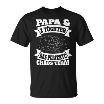 Papa 2 Töchter Perfekte Chaos Teamateratertag Geschenk T-Shirt - Geschenkecke