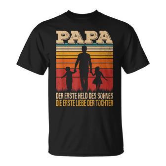 Papa Der Erste Held Des Sohnes Die Erste Liebe Der Tochter T-Shirt - Geschenkecke