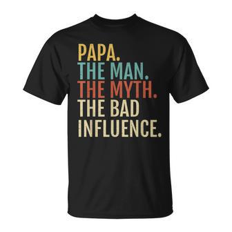 Papa-Der Mann-Mythos Schlechter Einfluenz T-Shirt - Geschenkecke