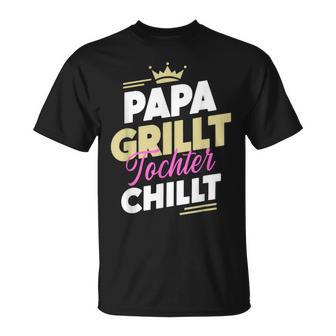 Papa Grillt Tochter Chilltatertag Outdoor Grillen Fan T-Shirt - Geschenkecke