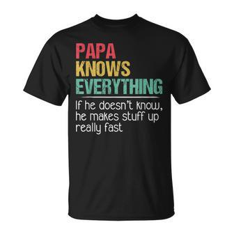 Papa The Man The Myth The Bad Influence He Knows Everything T-Shirt - Seseable