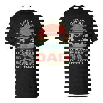 Papá Piloto Divertido Como Un Padre Normal Pero Un Día Del Padre Más Guay Camiseta unisex - Regaloses