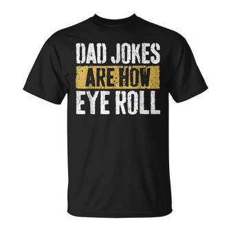 Papa Witze Are How Eye Roll Lustig Alles Gute Zumatertag T-Shirt - Seseable