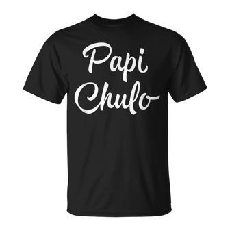 Papi Chulo T Cool Daddy Fathers Day T-Shirt - Monsterry