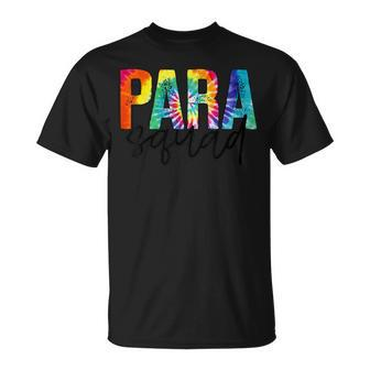 Paraprofessional Squad Tie Dye First 100 Last Days Of School T-Shirt - Monsterry