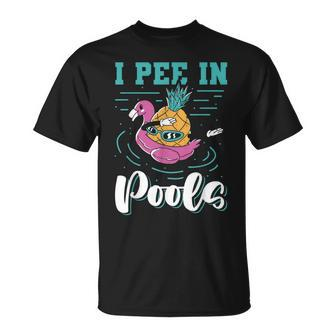 I Pee In Pools Swimming Joke Peeing In Public Pools T-Shirt - Thegiftio UK