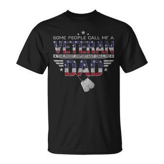 Some People Call Me A Veteran Dad Fathers Day T-Shirt - Monsterry