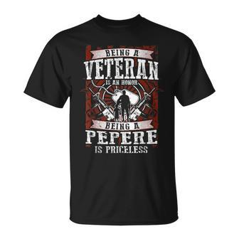 Pepere Veteran Is An Honor Priceless Veteran Day T-Shirt - Monsterry UK