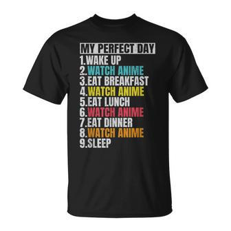 My Perfect Day Watch Anime Otaku Weeb Anime Lover T-Shirt - Thegiftio UK