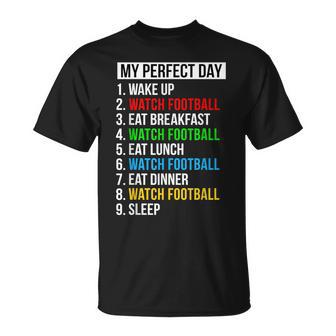 My Perfect Day Watching Football Watch Football T-Shirt - Seseable