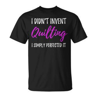 Perfected Quilting Idea T-Shirt - Monsterry