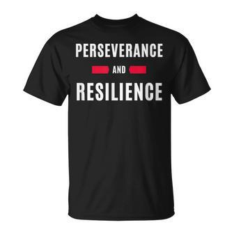 Perseverance And Resilience T-Shirt - Monsterry DE