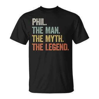 Phil The Man The Myth The Legend Cool First Name T-Shirt - Seseable