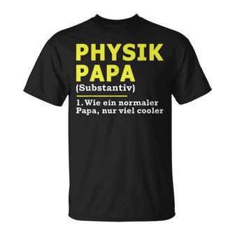 Physik Papa T-Shirt - Geschenkecke