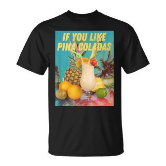 If You Like Pina Coladas Summer Cocktail Party T-Shirt - Thegiftio UK