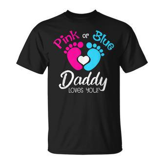 Pink Or Blue Daddy Loves You For Father-Gender Reveal T-Shirt - Thegiftio UK