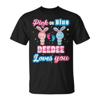 Pink Or Blue Deedee Loves You Gender Reveal Baby Father Day T-Shirt - Thegiftio UK