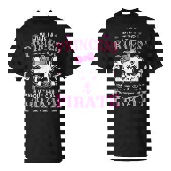 Pirate Costume Why Be A Princess When You Can Be A Pirate T-Shirt - Thegiftio