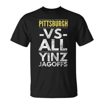 Pittsburgh -Vs- All Yinz Jagoffs Pittsburgh Saying T-Shirt - Monsterry DE