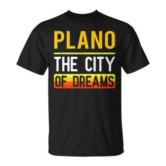 Plano The City Of Dreams Texas Souvenir T-Shirt - Monsterry UK