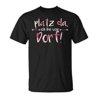 Platz Da Ich Bin Vom Dorf Slogan German Language T-Shirt - Seseable