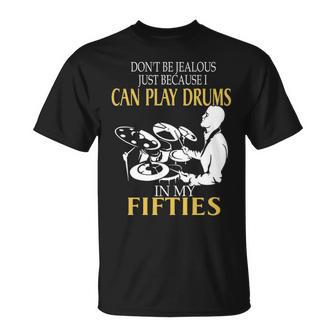 Play Drums In My Fifties T-Shirt | Mazezy