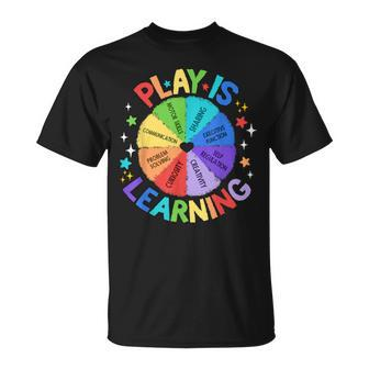 Play Is Learning Teachers Preschool Kindergartner T-Shirt | Mazezy