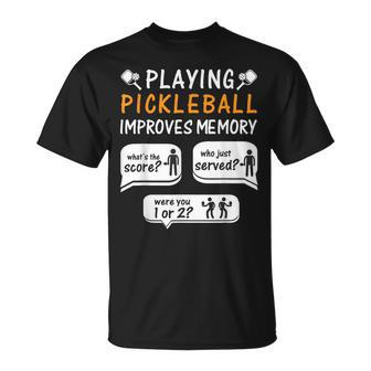 Playing Pickleball Improves Memory Pickleball Player T-Shirt | Mazezy