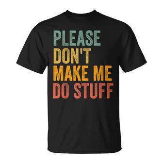 Please Don't Make Me Do Stuff For Lazy Nager T-Shirt - Monsterry DE