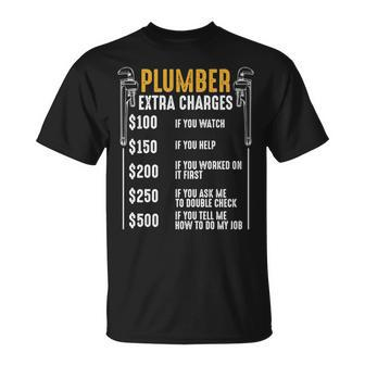 Plumber Extra Charges Plumbing Tool Pipe Hobbyis Craftsman T-Shirt | Mazezy