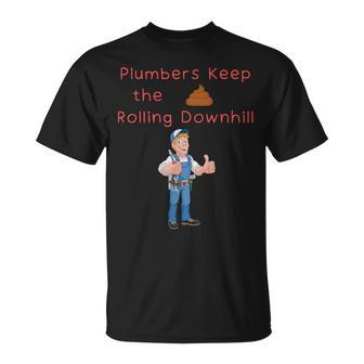 Plumber Pride Keep Poo Running Downhill Blue Collar Humor T-Shirt - Monsterry