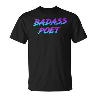 Poetry Bad-Ass Poet And Poetess Poems Book Poets T-Shirt - Monsterry UK