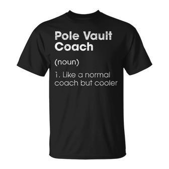 Pole Vault Coach Definition Track And Field Humor T-Shirt - Monsterry CA