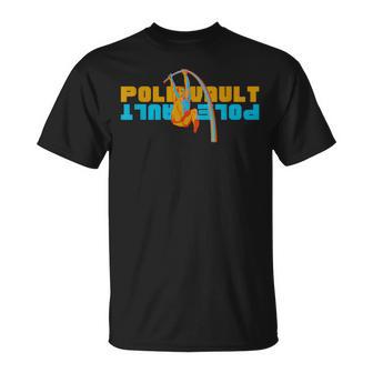 Pole Vault Fun Pole Vaulting T-Shirt - Monsterry