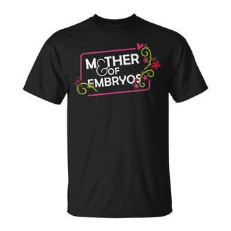 Positive Transfer Infertility Ivf Ttc Mother Embryos T-Shirt - Monsterry