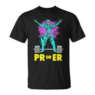 Pr Or Er Weightlifting Bodybuilding Workout Musclebuilding T-Shirt - Seseable