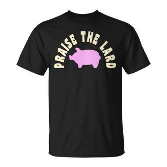 Praise The Lard Pig Bbq For Pig Lovers T-Shirt - Monsterry CA