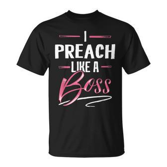 Preach Like A Boss Lady Boss Girl Power T-Shirt - Monsterry UK