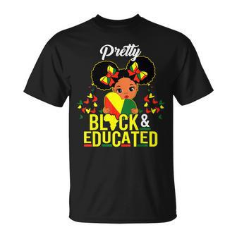 Pretty Black And Educated I Am The Strong African Queen Girl T-Shirt - Monsterry