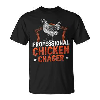 Professional Chicken Chaser Farmer Chickens Lover Farm T-Shirt - Monsterry