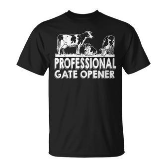 Professional Gate Opener Cow Lover Farmer Farming T-Shirt - Monsterry