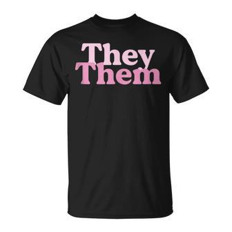 My Pronouns Are They Them Lgbt Pride Awareness March T-Shirt - Monsterry DE