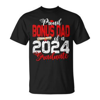 Proud Bonus Dad Of A Class Of 2024 Graduate For Graduation T-Shirt - Monsterry