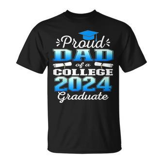 Proud Dad Of 2024 College Graduate Family 24 Graduation T-Shirt - Monsterry
