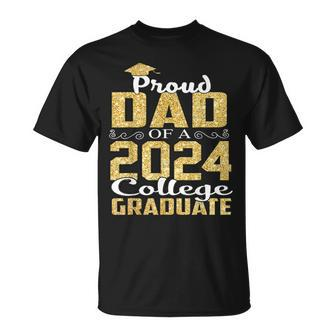 Proud Dad Of 2024 Graduate College Graduation T-Shirt - Seseable