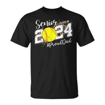 Proud Dad Of A 2024 Senior Graduate Class 2024 Softball T-Shirt - Seseable